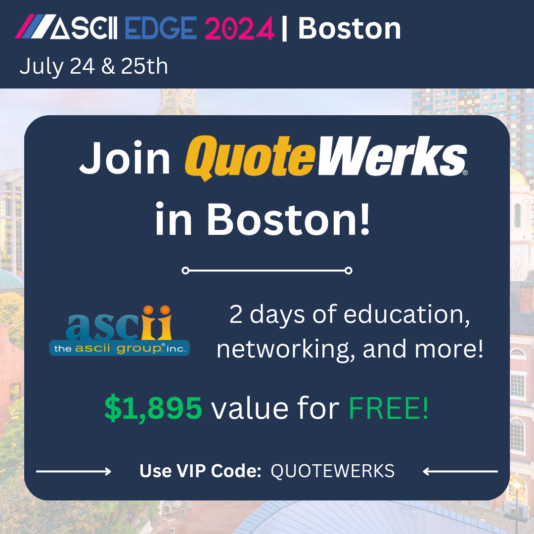 Boston Bound- QuoteWerks Showcases Quoting Solutions for MSPs at ASCII Edge