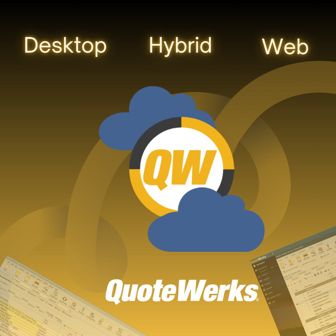 QuoteWerks Web, Hybrid Cloud, Desktop